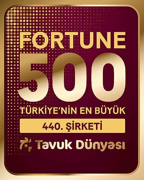 Tavuk Dünyası, Fortune 500 Türkiye Listesinde Yerini Aldı!