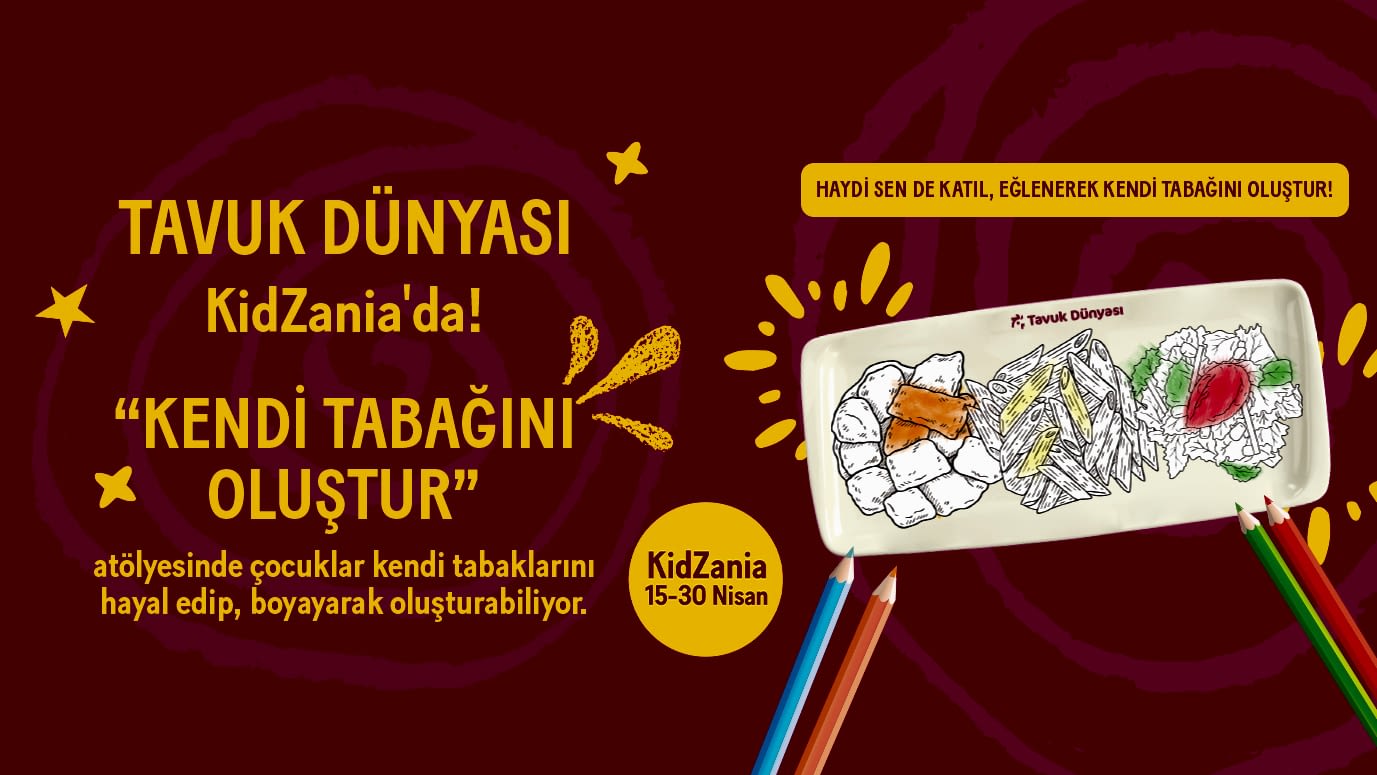 Tavuk Dünyası’ndan Çocuklara Özel Atölye:  “Kendi Tabağını Oluştur”