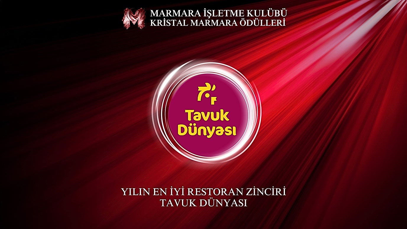 Tavuk Dünyası Kristal Marmara Ödülleri’nde  İkinci Kez “Yılın En İyi Restoran Zinciri” Seçildi!